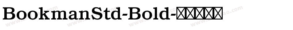 BookmanStd-Bold字体转换