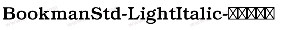 BookmanStd-LightItalic字体转换