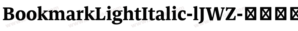 BookmarkLightItalic-lJWZ字体转换