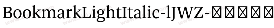 BookmarkLightItalic-lJWZ字体转换