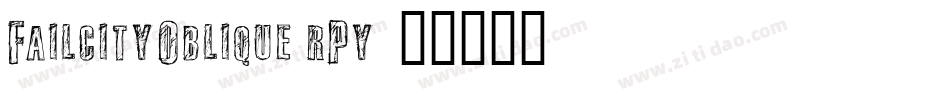 FailcityOblique-rPy7字体转换