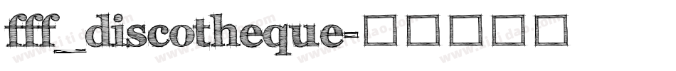 fff_discotheque字体转换