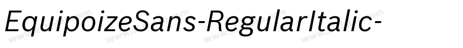 EquipoizeSans-RegularItalic字体转换