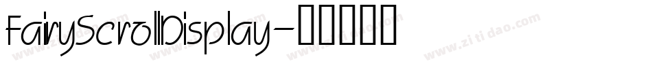 FairyScrollDisplay字体转换