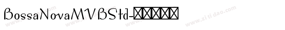 BossaNovaMVBStd字体转换
