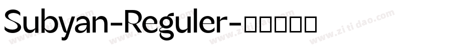 Subyan-Reguler字体转换