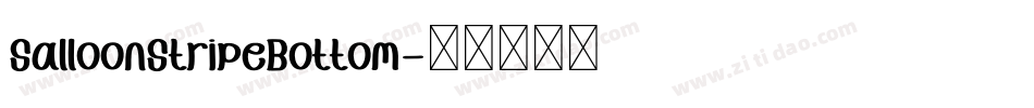SalloonStripeBottom字体转换