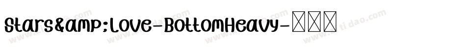 Stars&Love-BottomHeavy字体转换