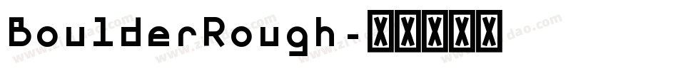 BoulderRough字体转换