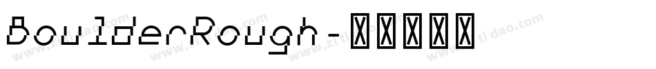 BoulderRough字体转换