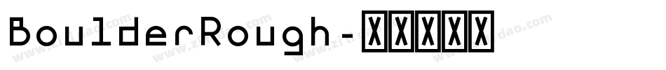 BoulderRough字体转换