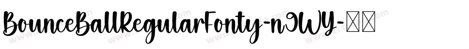 BounceBallRegularFonty-n9WY字体转换