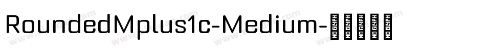 RoundedMplus1c-Medium字体转换