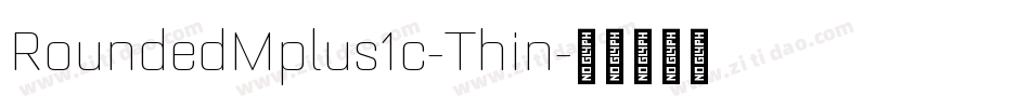 RoundedMplus1c-Thin字体转换