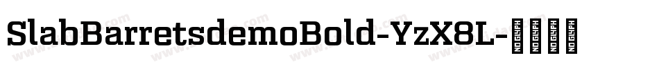 SlabBarretsdemoBold-YzX8L字体转换