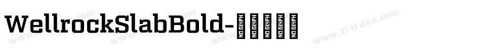 WellrockSlabBold字体转换