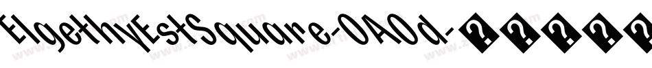 ElgethyEstSquare-OAOd字体转换