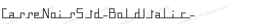 CarreNoirStd-BoldItalic字体转换