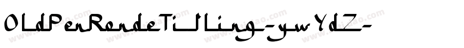 OldPenRondeTitling-ywYdZ字体转换 OldPenRondeTitling-ywYdZ字体转换