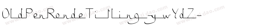 OldPenRondeTitling-ywYdZ字体转换 OldPenRondeTitling-ywYdZ字体转换