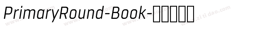 PrimaryRound-Book字体转换
