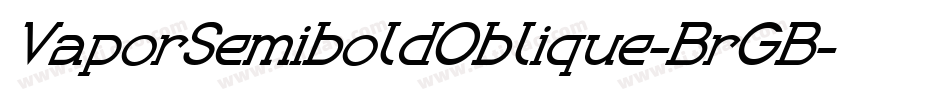 VaporSemiboldOblique-BrGB字体转换