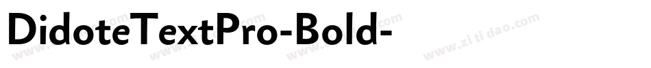 DidoteTextPro-Bold字体转换