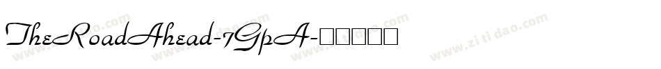 TheRoadAhead-7GpA字体转换