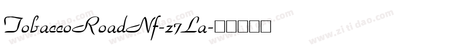 TobaccoRoadNf-z7La字体转换