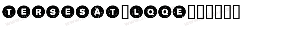 Tersesat-lqqe字体转换