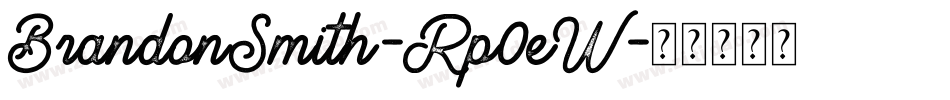 BrandonSmith-Rp0eW字体转换