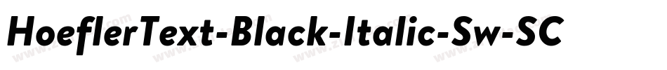 HoeflerText-Black-Italic-Sw-SC字体转换