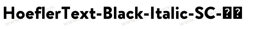 HoeflerText-Black-Italic-SC字体转换
