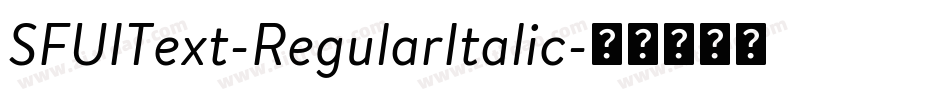 SFUIText-RegularItalic字体转换