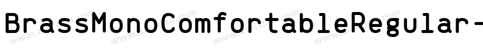 BrassMonoComfortableRegular-XmYK字体转换