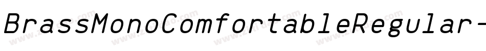 BrassMonoComfortableRegular-XmYK字体转换