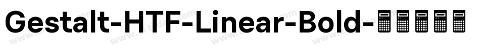 Gestalt-HTF-Linear-Bold字体转换