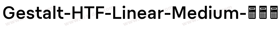 Gestalt-HTF-Linear-Medium字体转换