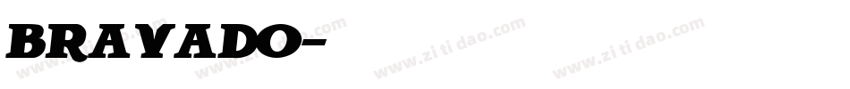 BRAVADO字体转换