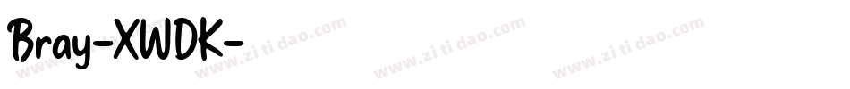 Bray-XWDK字体转换
