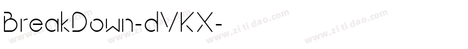 BreakDown-dVKX字体转换