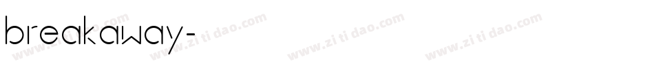 breakaway字体转换