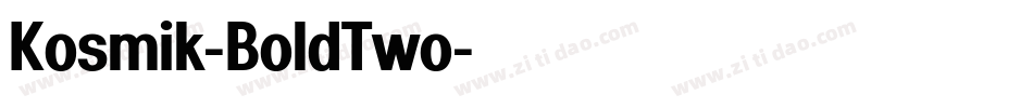Kosmik-BoldTwo字体转换