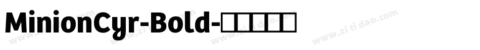 MinionCyr-Bold字体转换