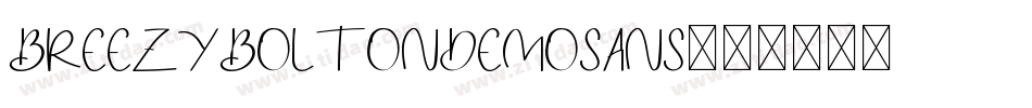 BreezyBoltonDEMOSans字体转换