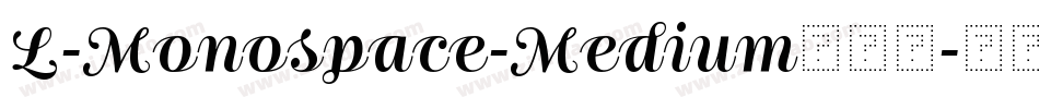 L-Monospace-Medium转换器字体转换