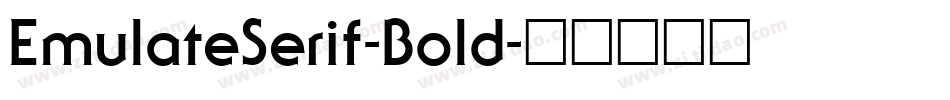 EmulateSerif-Bold字体转换