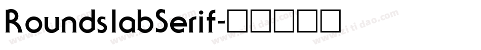 RoundslabSerif字体转换