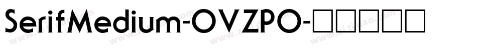 SerifMedium-OVZPO字体转换