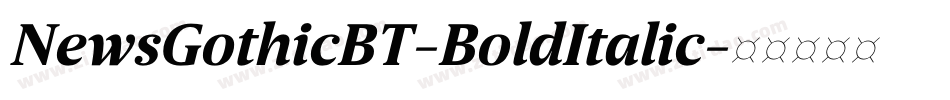 NewsGothicBT-BoldItalic字体转换
